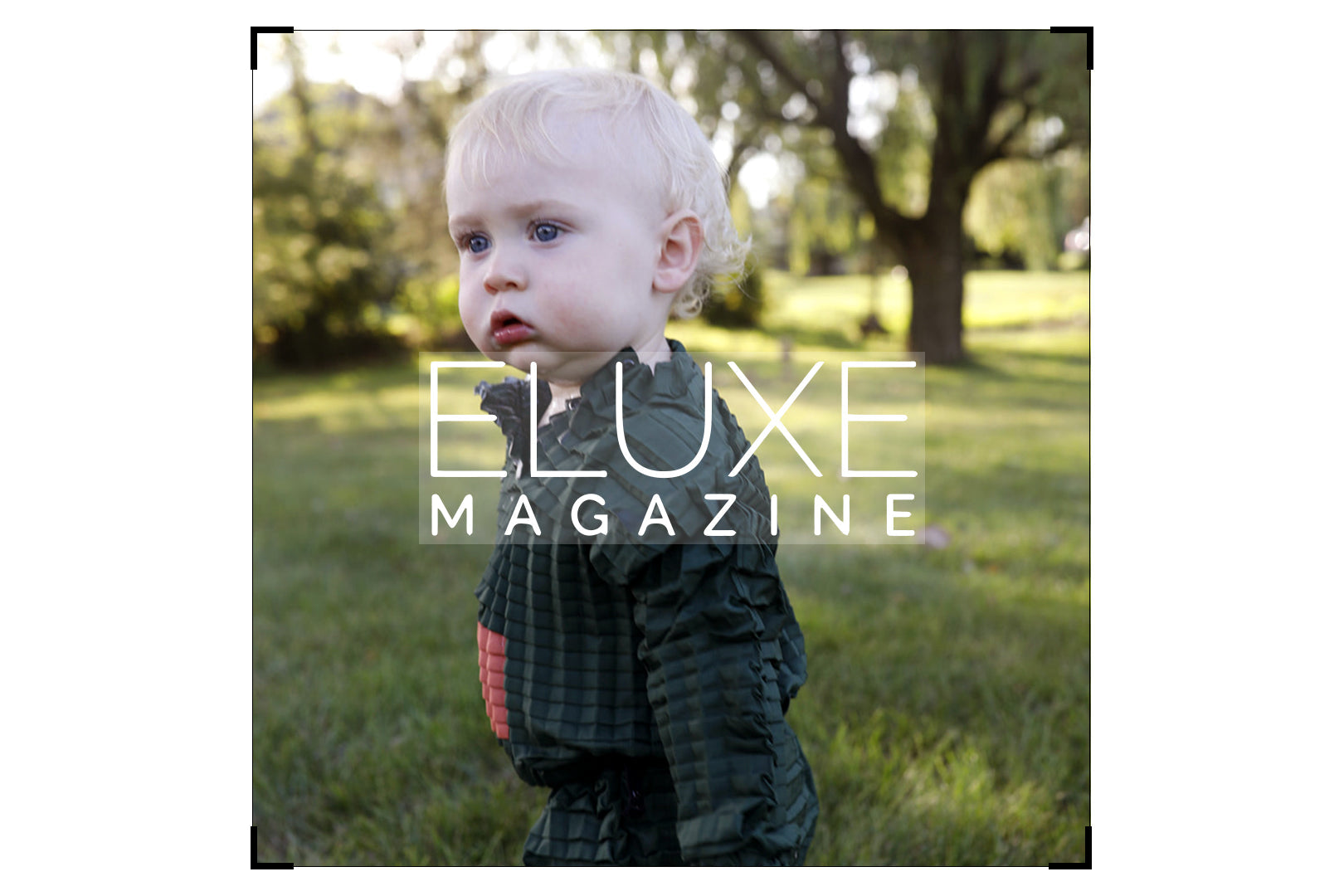 Eluxe Magazine: Petit Pli for the Eco-friendly Mom